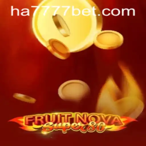 Explorando FruitNovaSuper80 no Mundo das Apostas Online com A7777bet